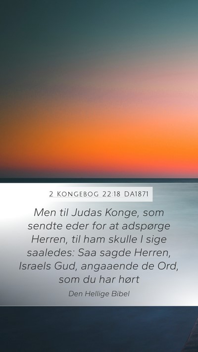 2 Kongebog 22:18 DA1871 Bible Verse Image