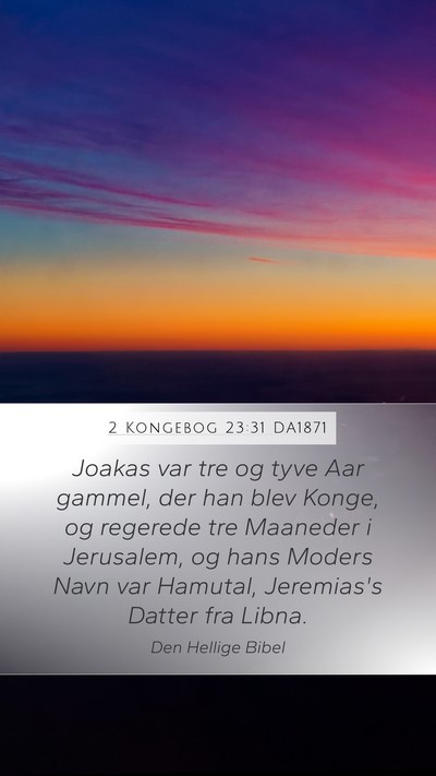 2 Kongebog 23:31 DA1871 Bible Verse Image