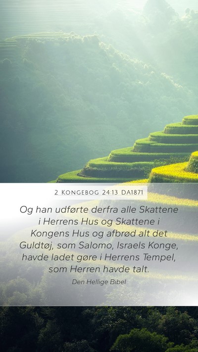 2 Kongebog 24:13 DA1871 Bible Verse Image
