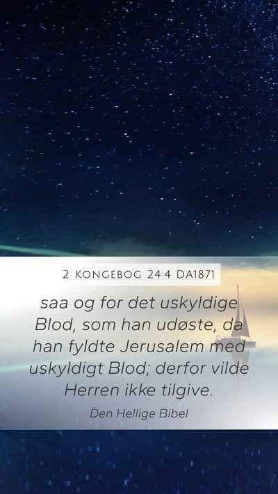 2 Kongebog 24:4 DA1871 Bible Verse Image
