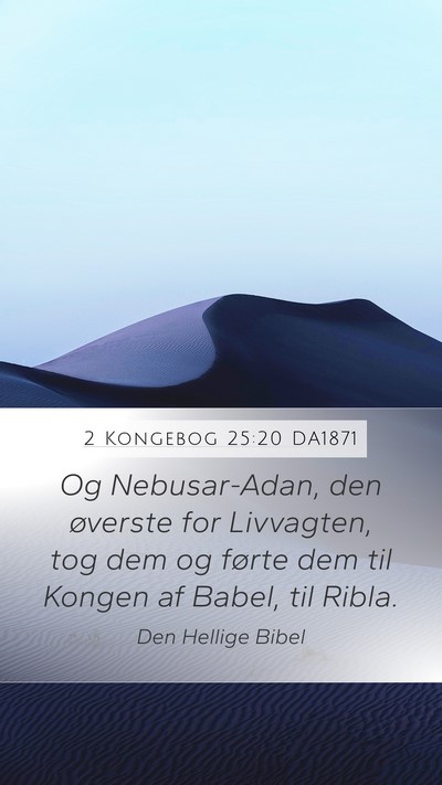 2 Kongebog 25:20 DA1871 Bible Verse Image