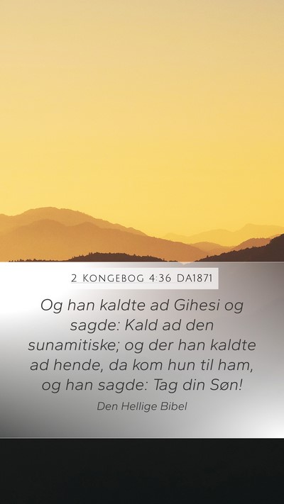 2 Kongebog 4:36 DA1871 Bible Verse Image