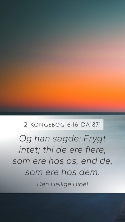 2 Kongebog 6:16 DA1871 Bible Verse Image