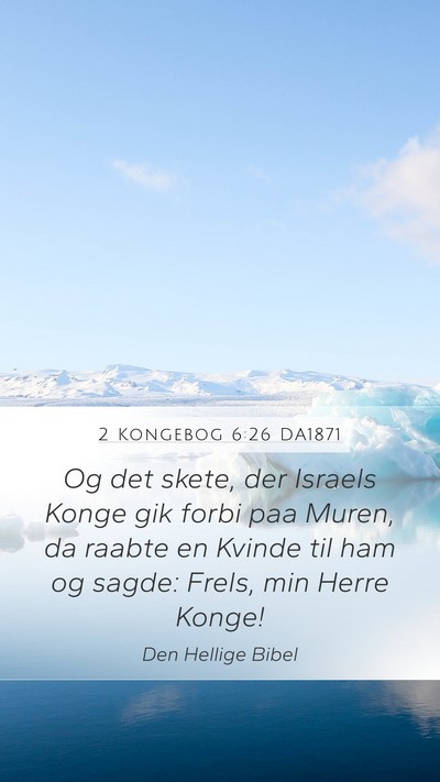 2 Kongebog 6:26 DA1871 Bible Verse Image