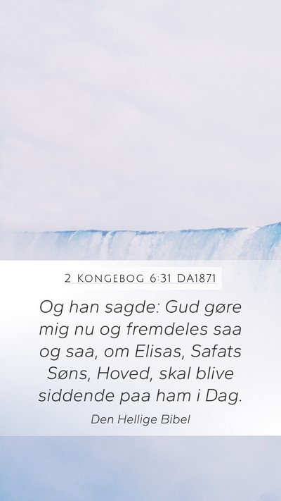 2 Kongebog 6:31 DA1871 Bible Verse Image
