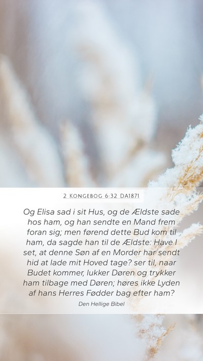 2 Kongebog 6:32 DA1871 Bible Verse Image