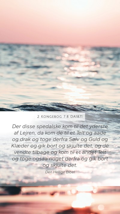 2 Kongebog 7:8 DA1871 Mobile Phone Wallpaper - Der disse spedalske kom til det yderste af - Mobile Bible Verse Wallpaper