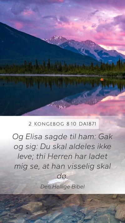 2 Kongebog 8:10 DA1871 Bible Verse Image