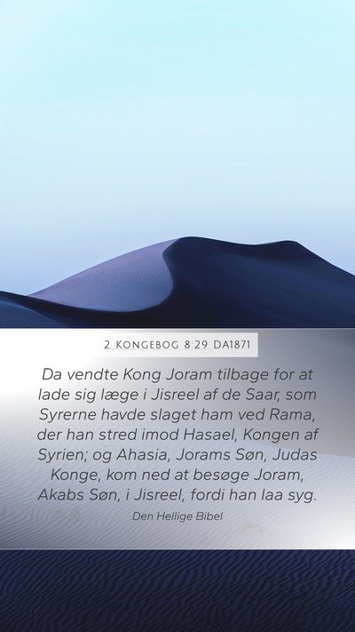 2 Kongebog 8:29 DA1871 Bible Verse Image