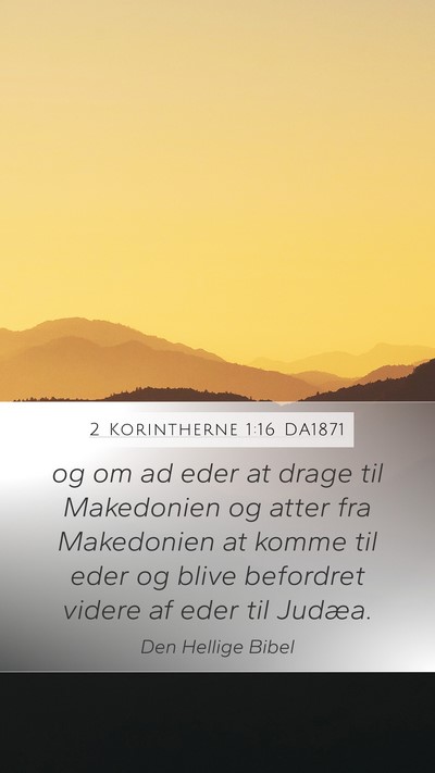 2 Korintherne 1:16 DA1871 Bible Verse Image