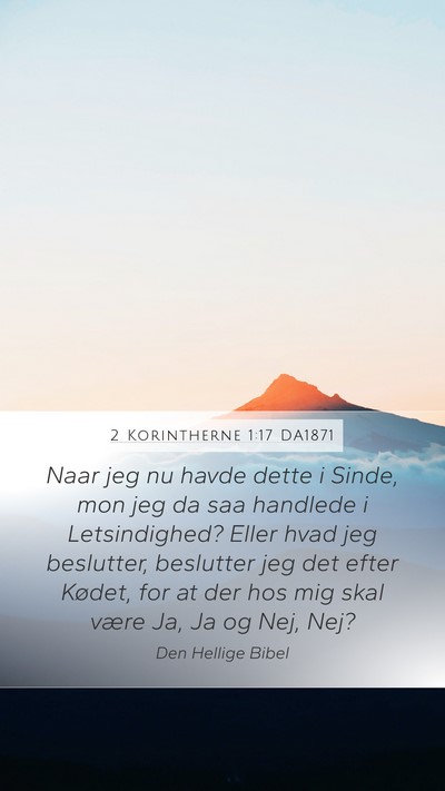 2 Korintherne 1:17 DA1871 Bible Verse Image