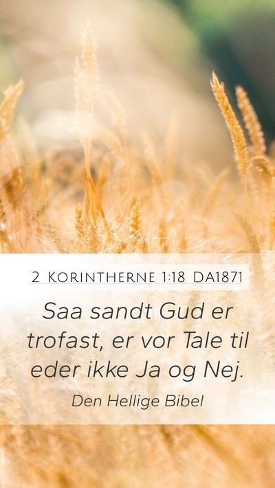 2 Korintherne 1:18 DA1871 Bible Verse Image