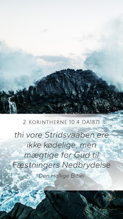 2 Korintherne 10:4 DA1871 Bible Verse Image