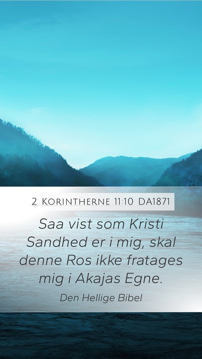 2 Korintherne 11:10 DA1871 Mobile Phone Wallpaper - Saa vist som Kristi Sandhed er i mig, skal denne - Mobile Bible Verse Wallpaper