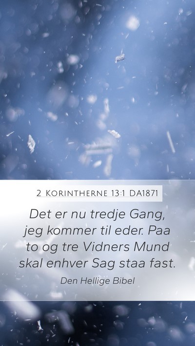 2 Korintherne 13:1 DA1871 Bible Verse Image