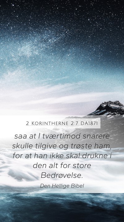 2 Korintherne 2:7 DA1871 Bible Verse Image