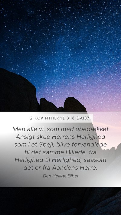 2 Korintherne 3:18 DA1871 Bible Verse Image