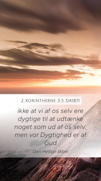 2 Korintherne 3:5 DA1871 Bible Verse Image