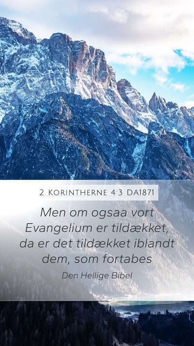 2 Korintherne 4:3 DA1871 Bible Verse Image