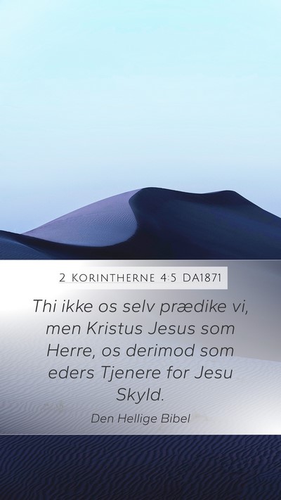 2 Korintherne 4:5 DA1871 Bible Verse Image