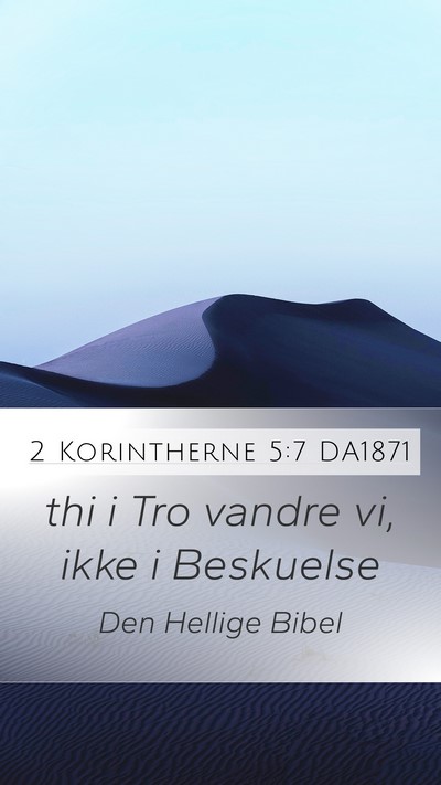 2 Korintherne 5:7 DA1871 Bible Verse Image