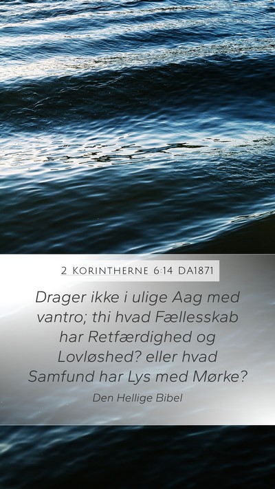 2 Korintherne 6:14 DA1871 Bible Verse Image