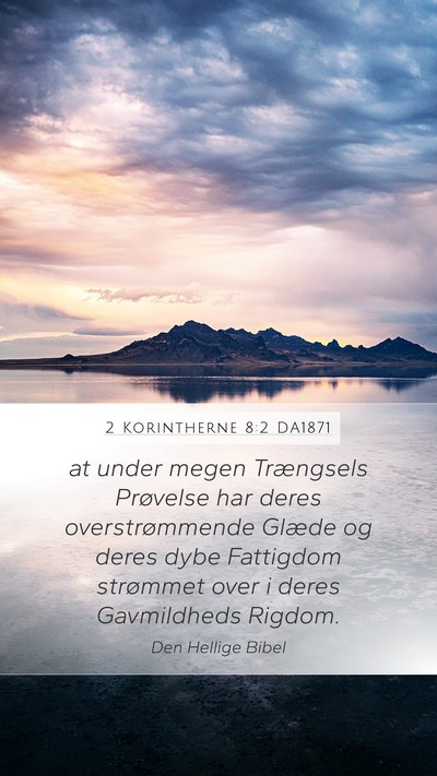 2 Korintherne 8:2 DA1871 Bible Verse Image