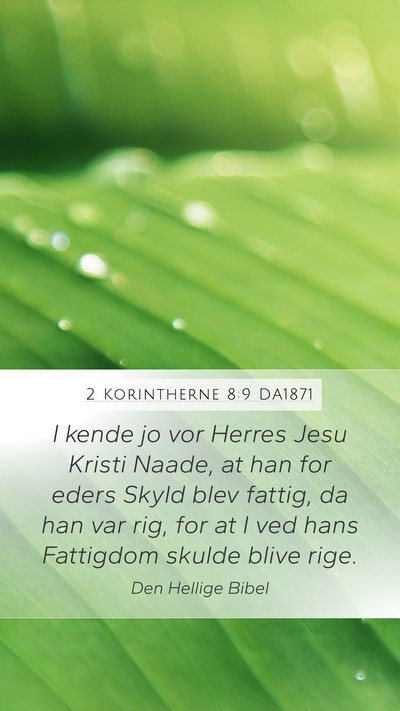 2 Korintherne 8:9 DA1871 Bible Verse Image