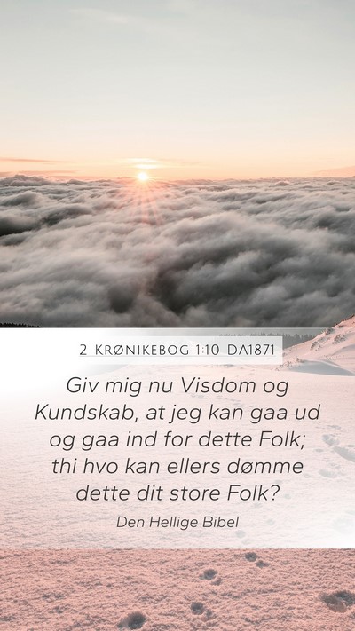 2 Krønikebog 1:10 DA1871 Bible Verse Image