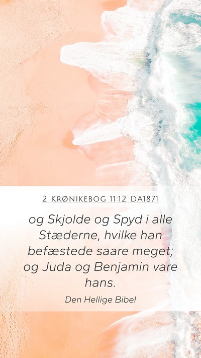 2 Krønikebog 11:12 DA1871 Bible Verse Image