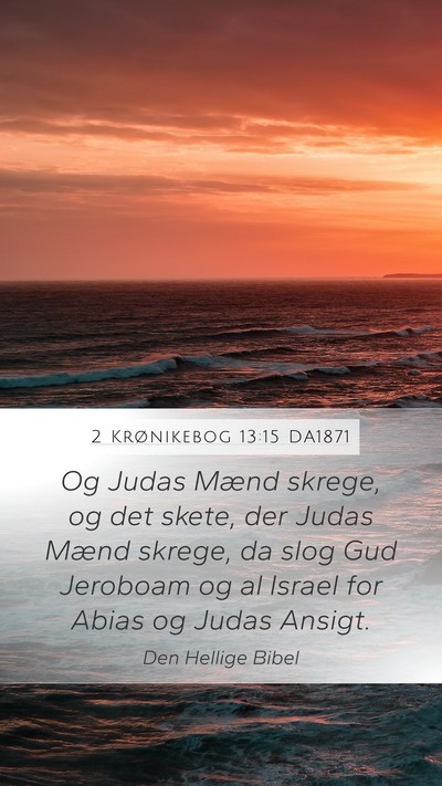 2 Krønikebog 13:15 DA1871 Bible Verse Image
