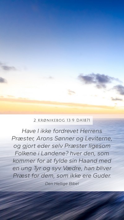 2 Krønikebog 13:9 DA1871 Bible Verse Image