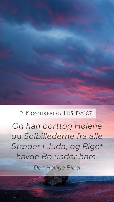 2 Krønikebog 14:5 DA1871 Bible Verse Image