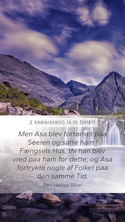 2 Krønikebog 16:10 DA1871 Bible Verse Image