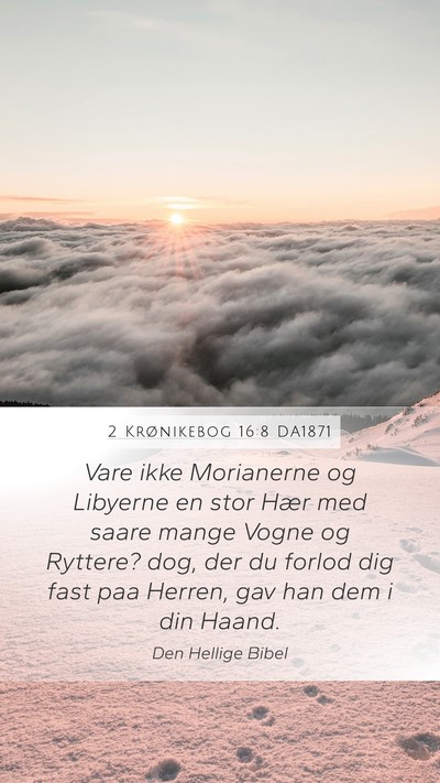 2 Krønikebog 16:8 DA1871 Bible Verse Image