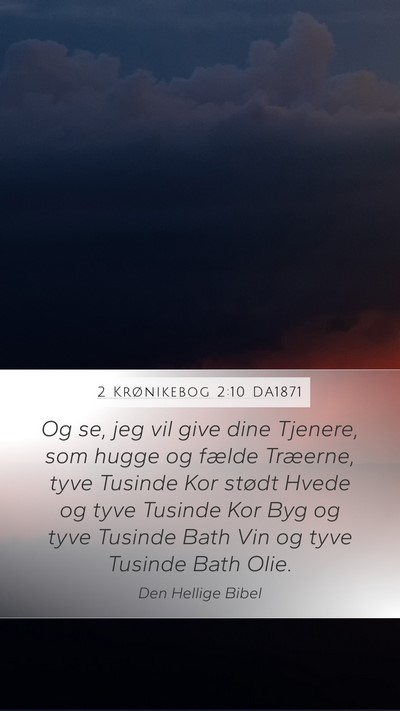 2 Krønikebog 2:10 DA1871 Bible Verse Image
