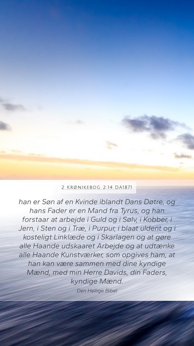 2 Krønikebog 2:14 DA1871 Bible Verse Image