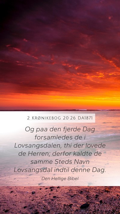 2 Krønikebog 20:26 DA1871 Bible Verse Image