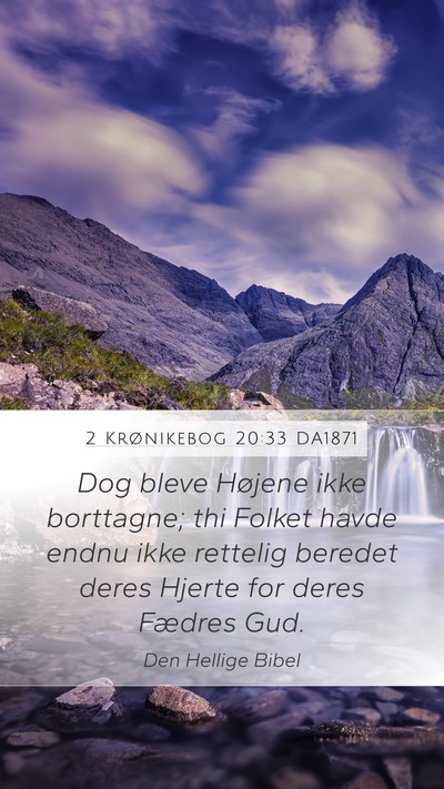 2 Krønikebog 20:33 DA1871 Bible Verse Image