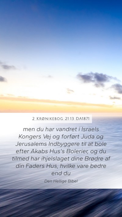 2 Krønikebog 21:13 DA1871 Bible Verse Image