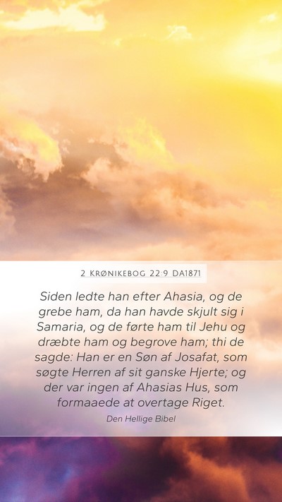 2 Krønikebog 22:9 DA1871 Bible Verse Image