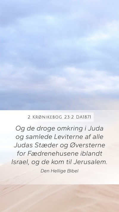 2 Krønikebog 23:2 DA1871 Bible Verse Image