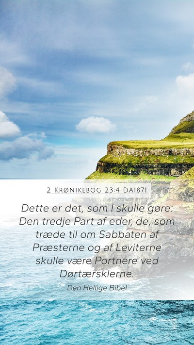 2 Krønikebog 23:4 DA1871 Bible Verse Image