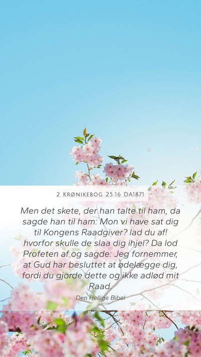 2 Krønikebog 25:16 DA1871 Bible Verse Image
