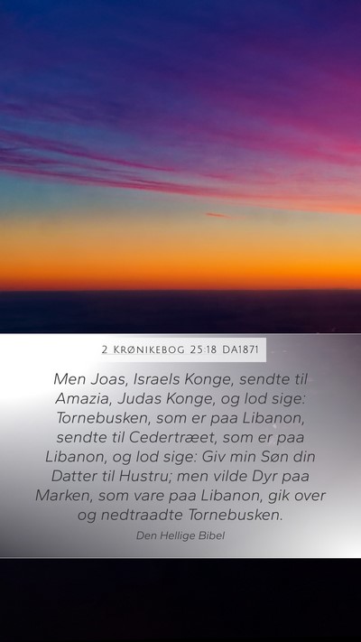 2 Krønikebog 25:18 DA1871 Bible Verse Image