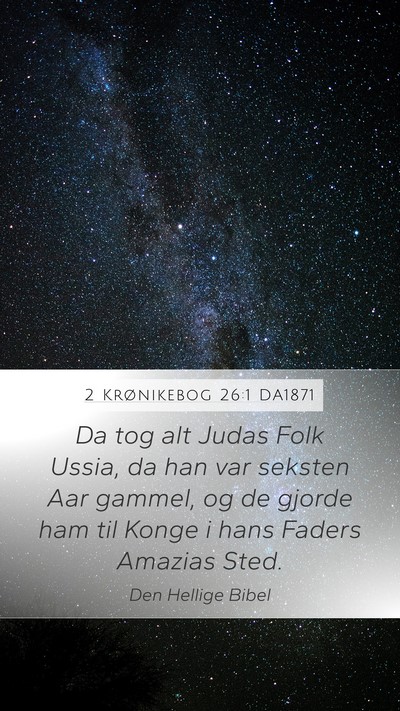 2 Krønikebog 26:1 DA1871 Bible Verse Image