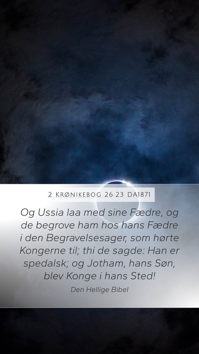 2 Krønikebog 26:23 DA1871 Bible Verse Image