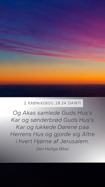 2 Krønikebog 28:24 DA1871 Bible Verse Image