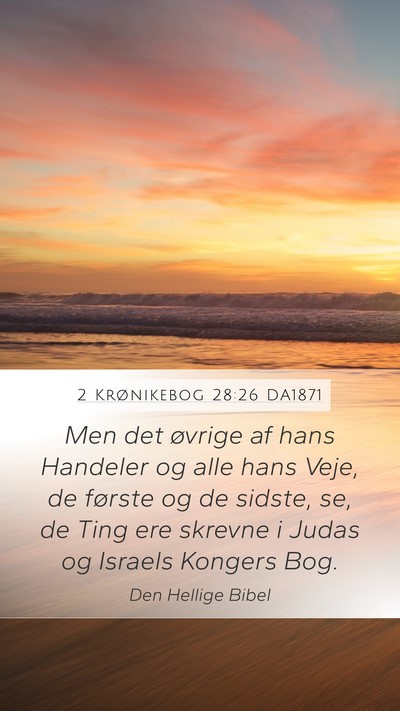 2 Krønikebog 28:26 DA1871 Bible Verse Image