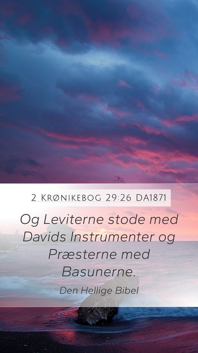 2 Krønikebog 29:26 DA1871 Bible Verse Image